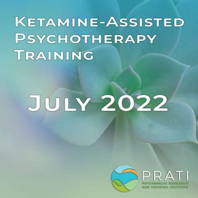Ketamine and Psychedelic Medicine Training: July 14 – 17, 2022